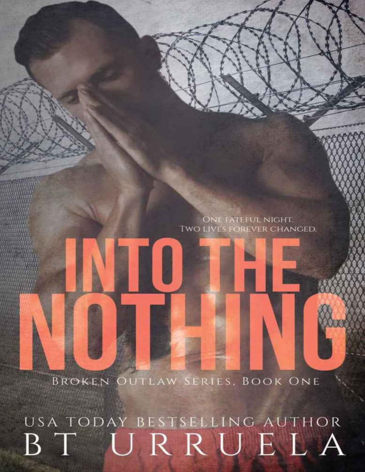 Into The Nothing Broken Outlaw Series Book 1 Bt Urruela Urruela