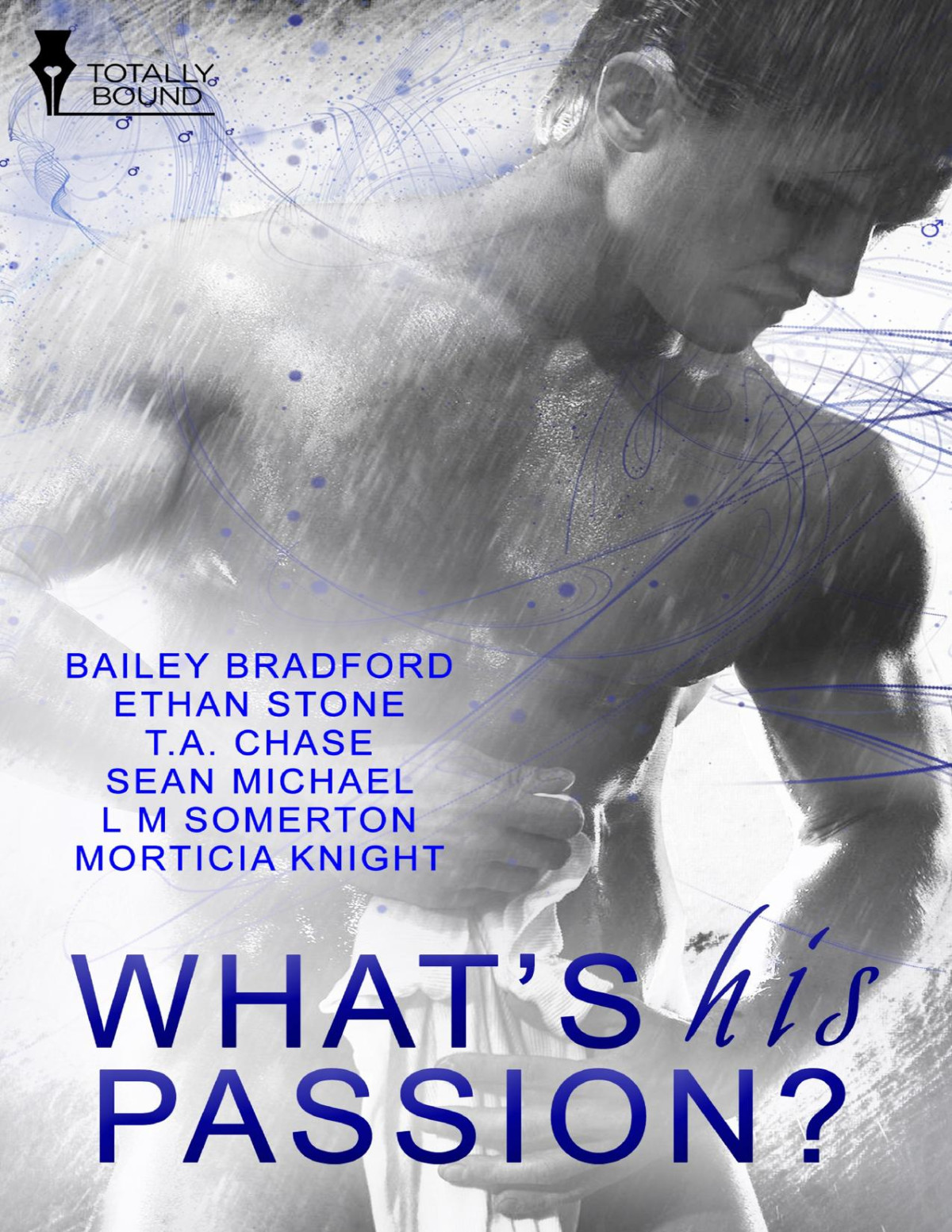Whats His Passion Bailey Bradford Ethan Stone Ta Chase Sean Michael