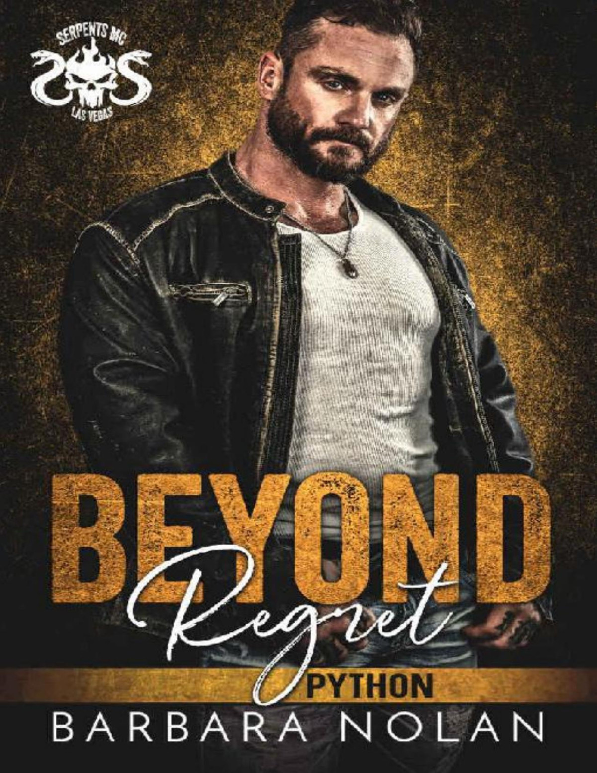 Beyond Regretpython Serpents Mc Las Vegas Book 3 Barbara Nolan Nolan