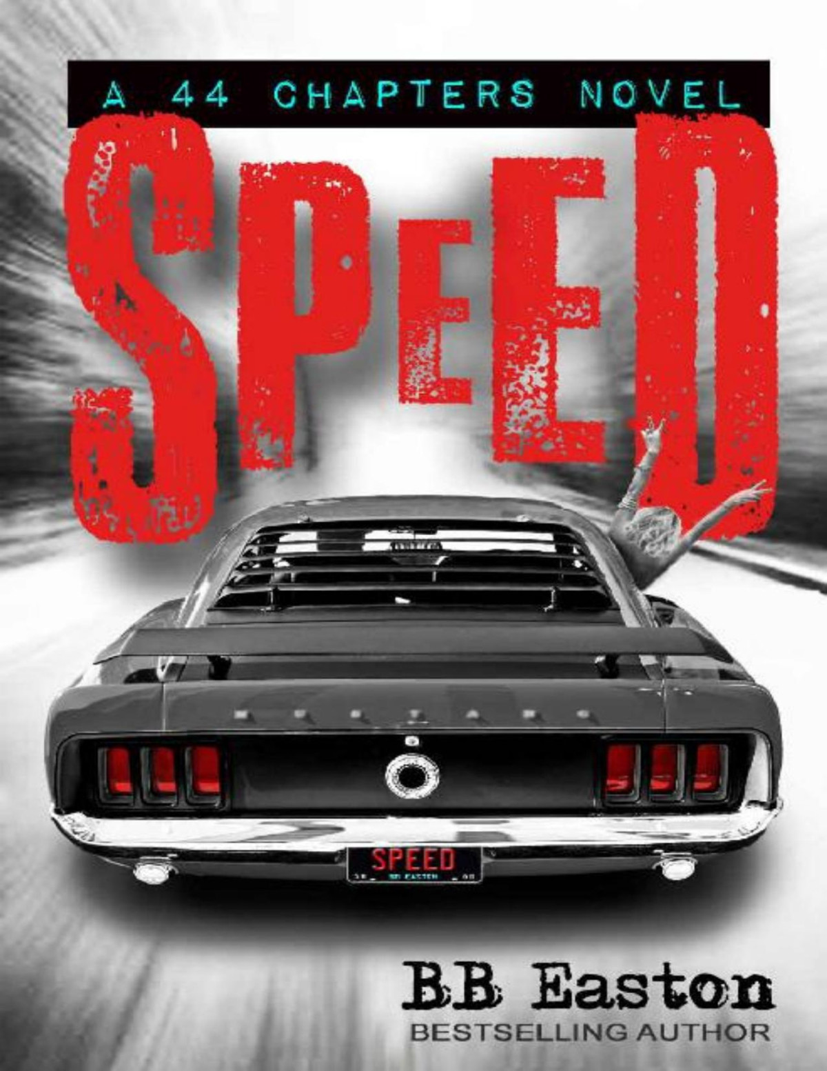 Speed A 44 Chapters Novel Book 2 Bb Easton Easton Bb