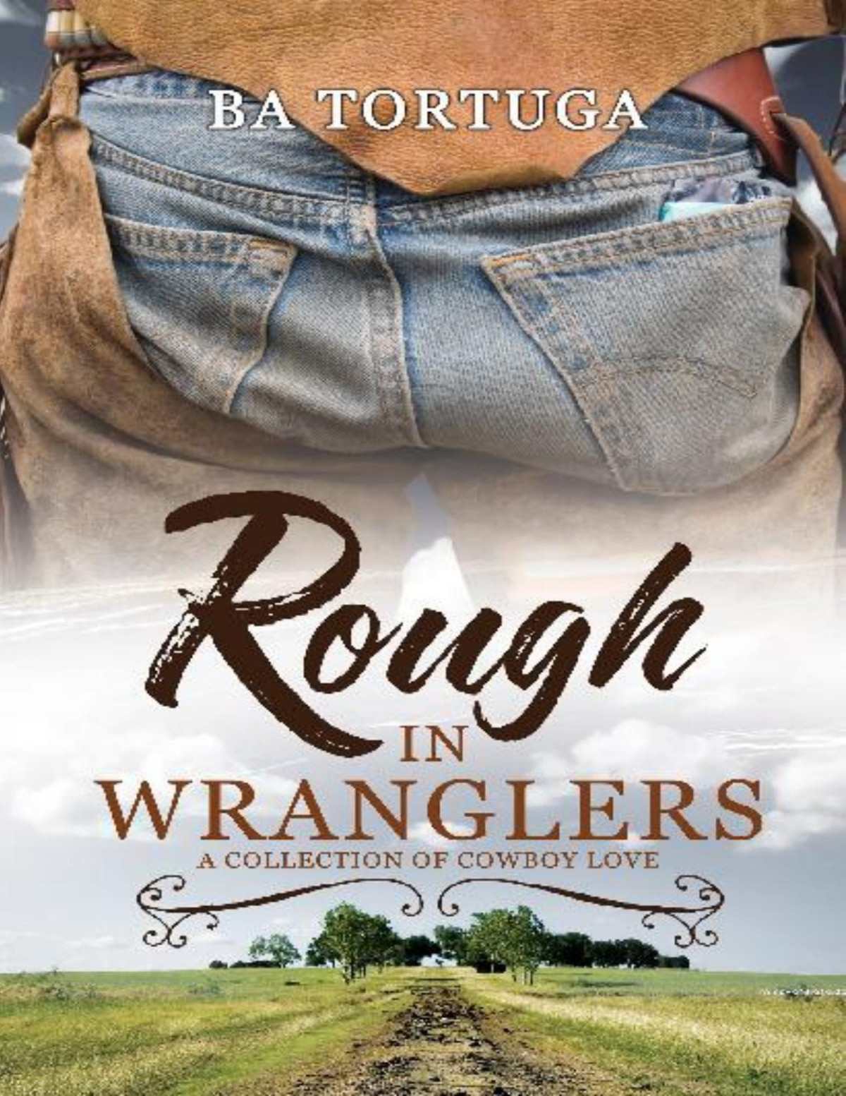 Rough In Wranglers Ba Tortuga Tortuga Ba
