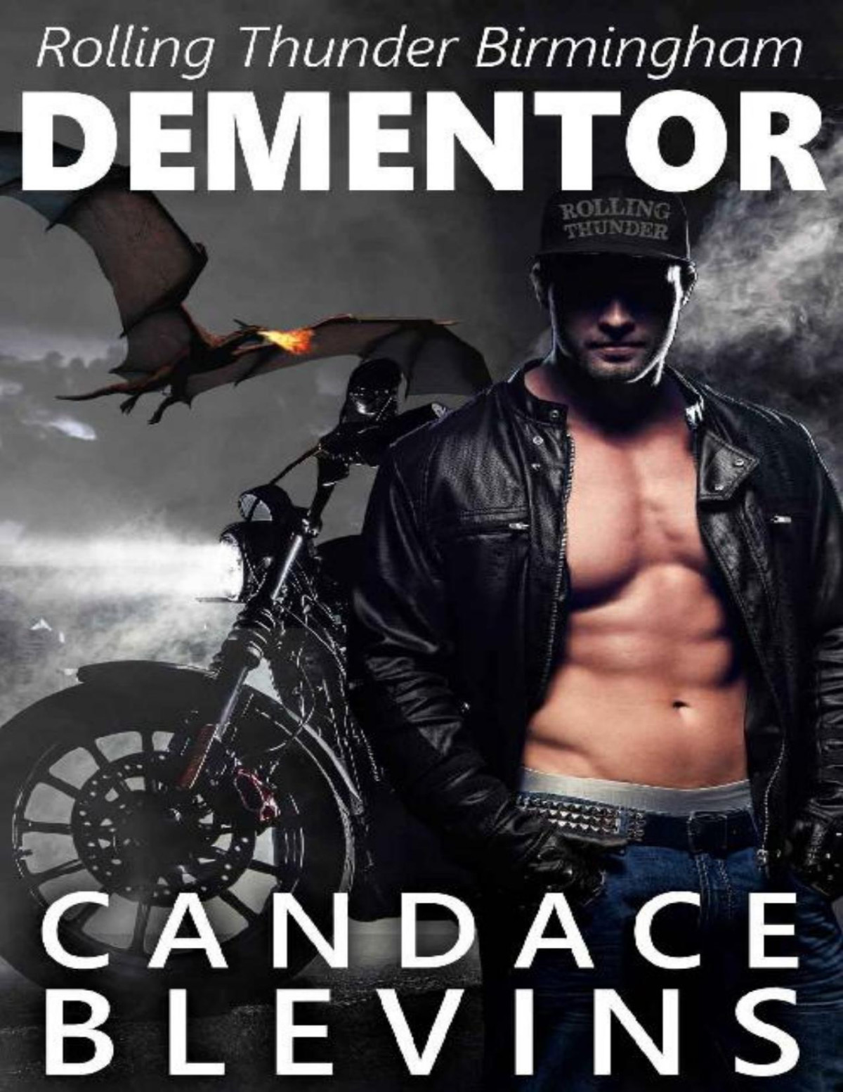 Dementor Rolling Thunder Mc Birmingham Book 1 Candace Blevins Blevins