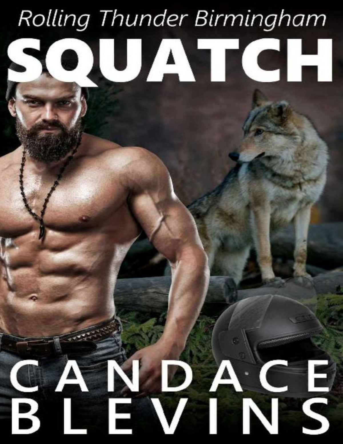 Squatch Rolling Thunder Mc Birmingham Book 4 Candace Blevins Blevins