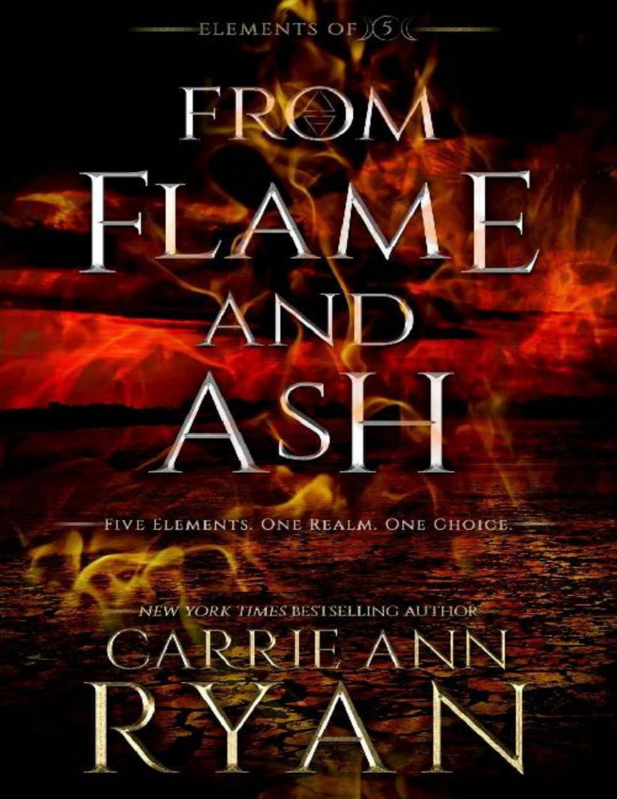From Flame And Ash Elements Of Five Book 2 Carrie Ann Ryan Ryan