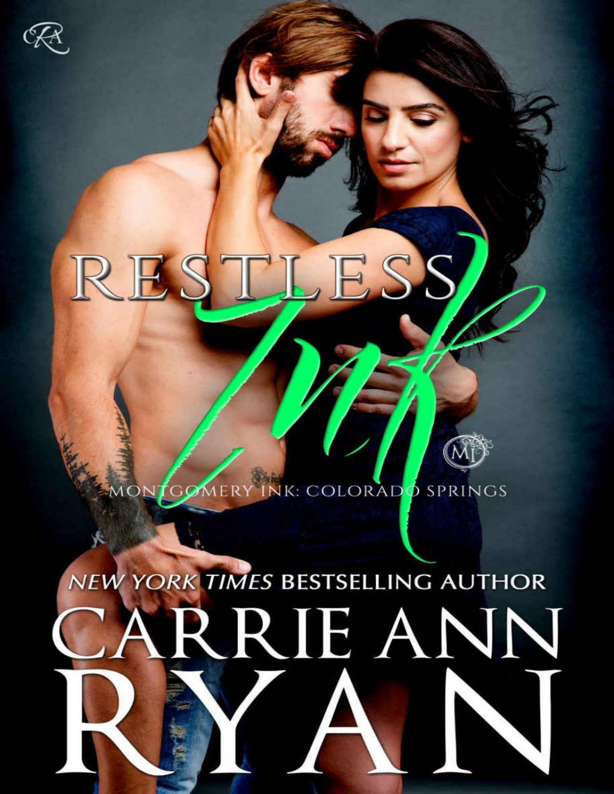 Restless Ink A Montgomery Ink Colorado Springs Novel Ryan Carrie Ann