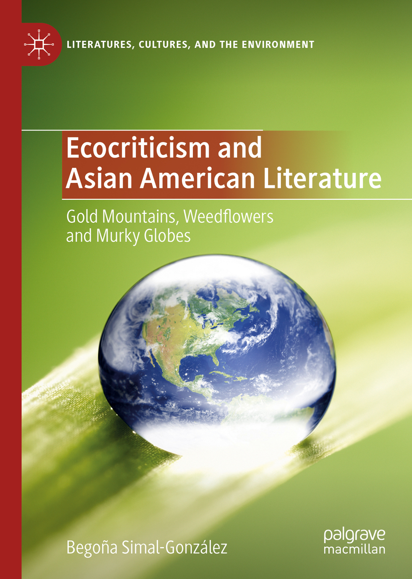 Ecocriticism And Asian American Literature Begoa Simalgonzlez