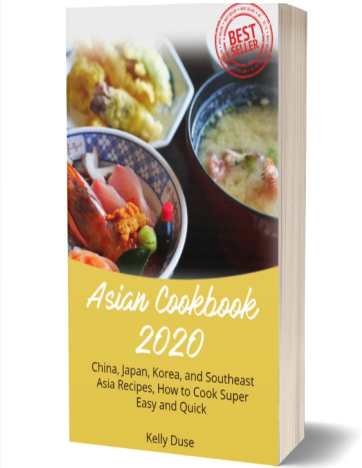 Asian Cookbook 2020 China Japan Korea And Southeast Asia Recipes How To Cook Super Easy And Quick Duse