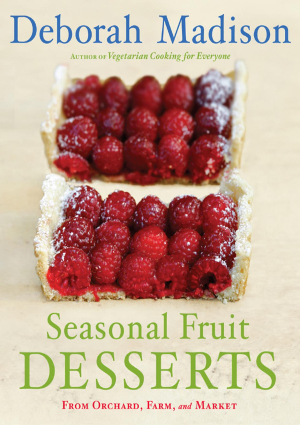 Seasonal Fruit Desserts From Orchard Farm And Market Deborah Madison