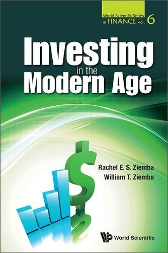 Investing In The Modern Age Rachel E S Ziemba William T Ziemba
