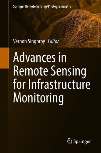 Advances In Remote Sensing For Infrastructure Monitoring Vernon Singhroy