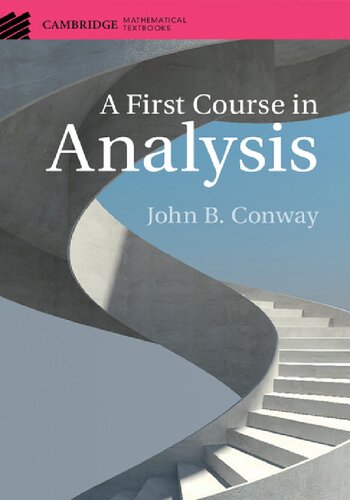 A First Course In Analysis 1st Edition John B Conway