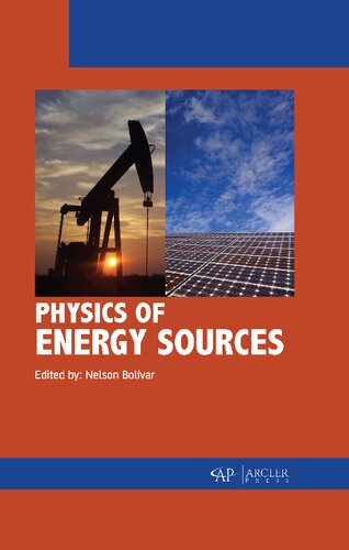 Physics Of Energy Sources Nelson Bolivar