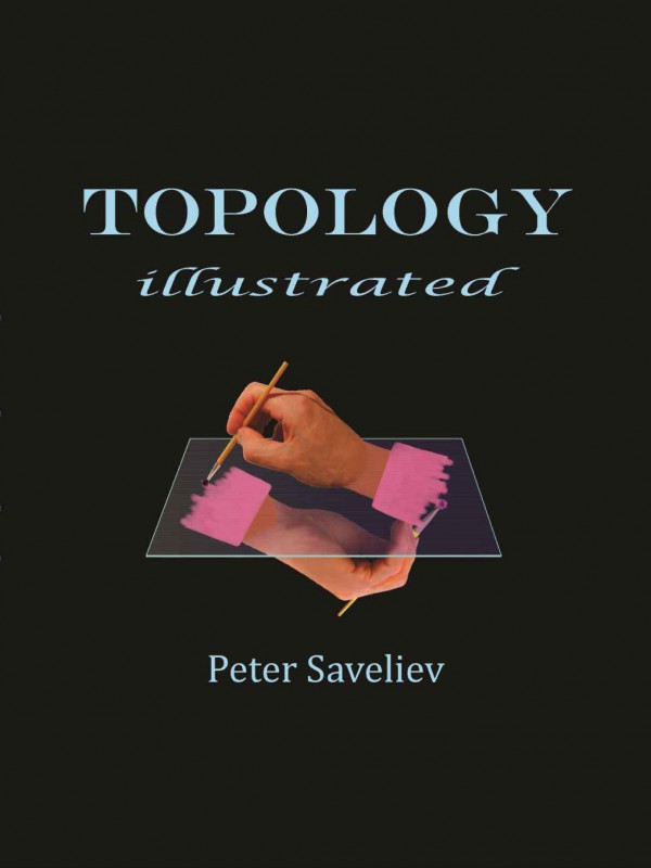Topology Illustrated 1st Edition Peter Saveliev