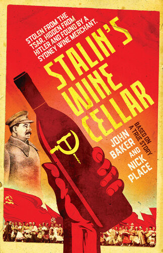 Stalins Wine Cellar John Baker
