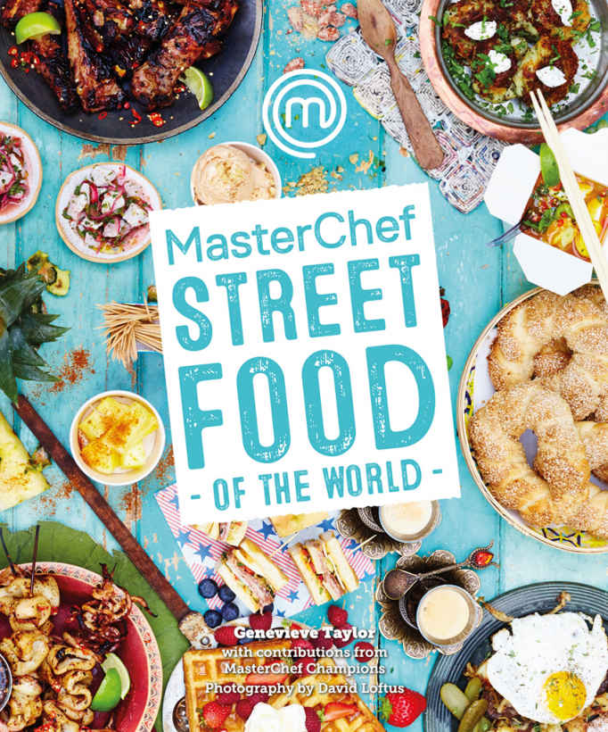 Masterchef Street Food Of The World Taylor Genevieve Taylor