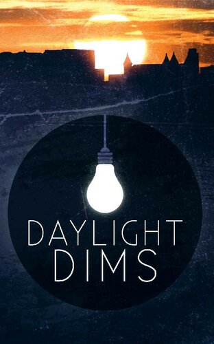 Daylight Dims Volume One J W Zulauf Ed