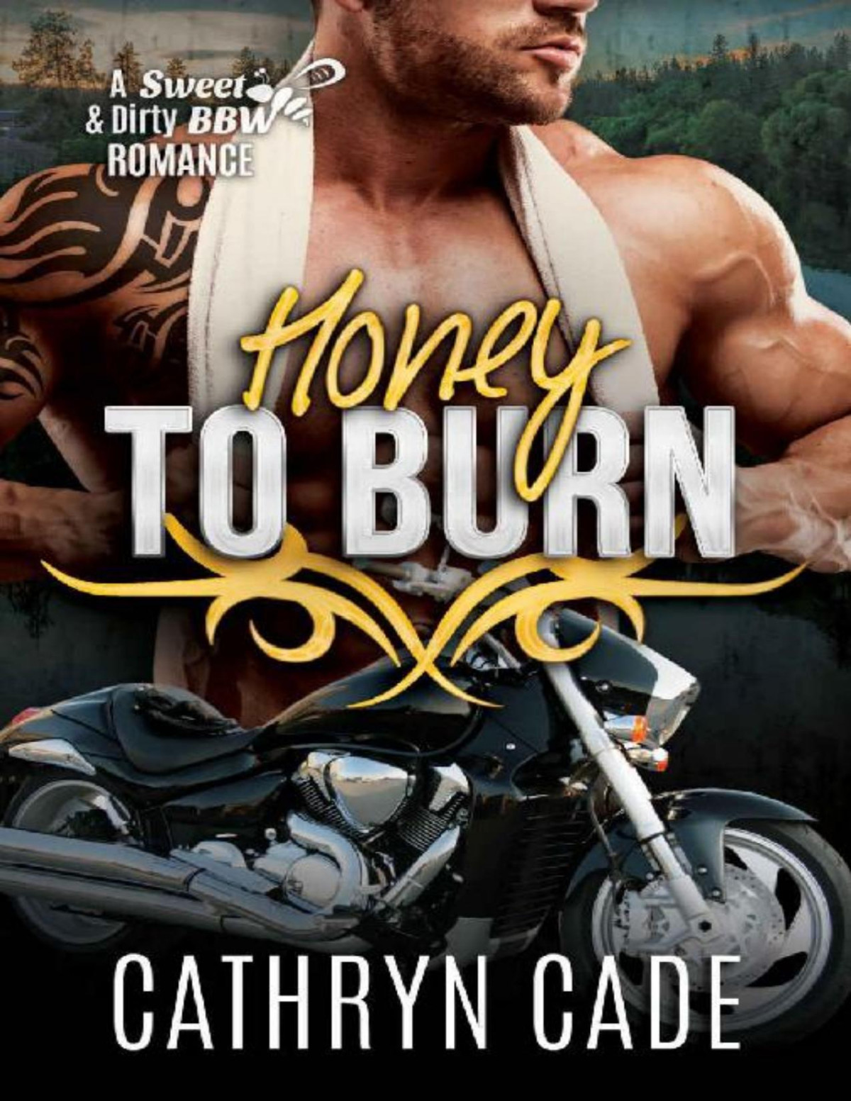 Honey To Burn Sweet Dirty Bbw Mc Romance Book 10 Cathryn Cade Cade
