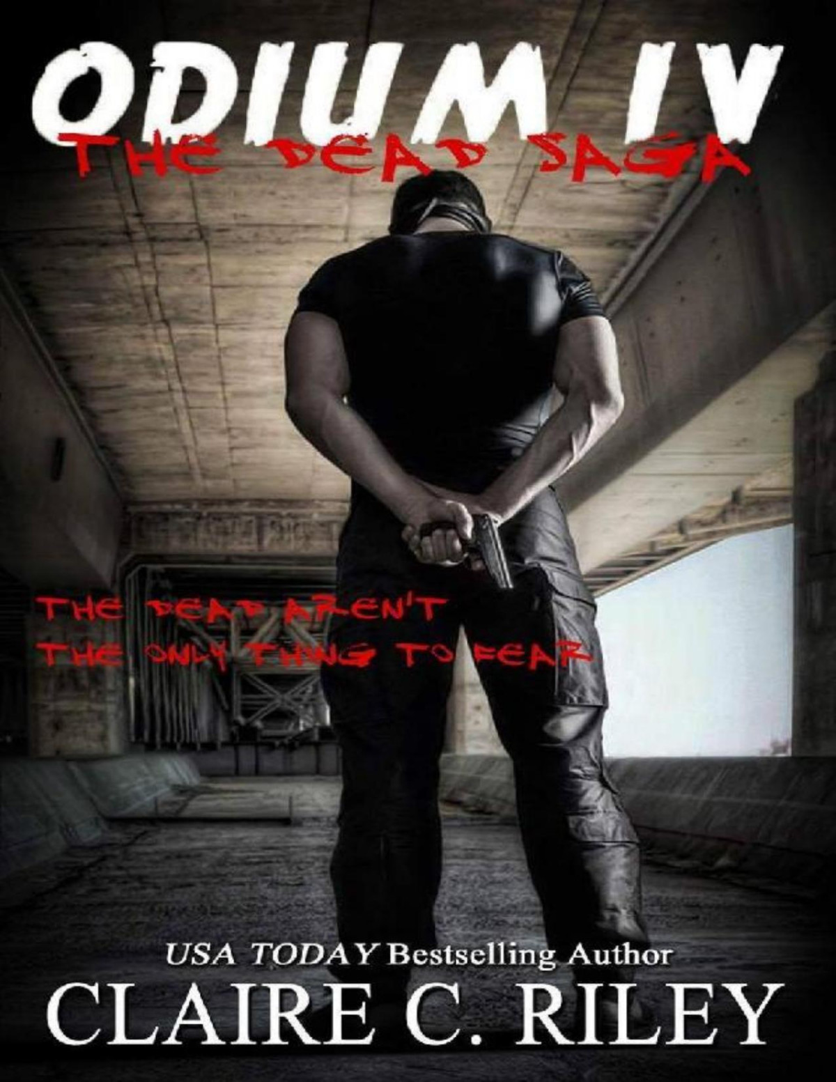 Odium Iv The Dead Saga Claire C Riley Riley Claire C