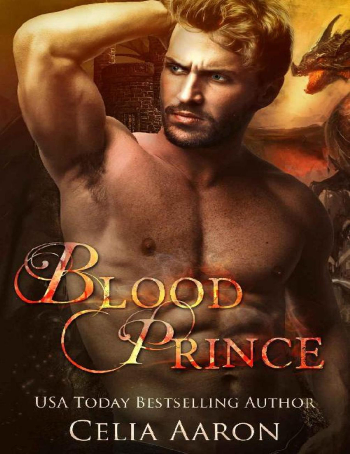 Blood Prince A Standalone Fantasy Romance Celia Aaron Aaron