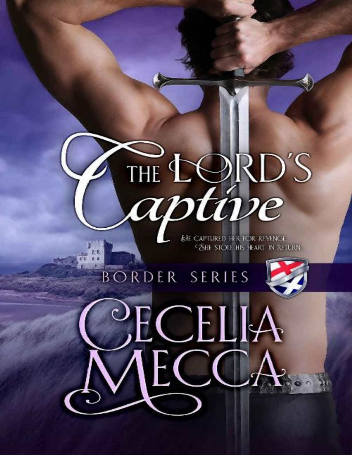 The Lords Captive Border Series Book 2 Cecelia Mecca Mecca