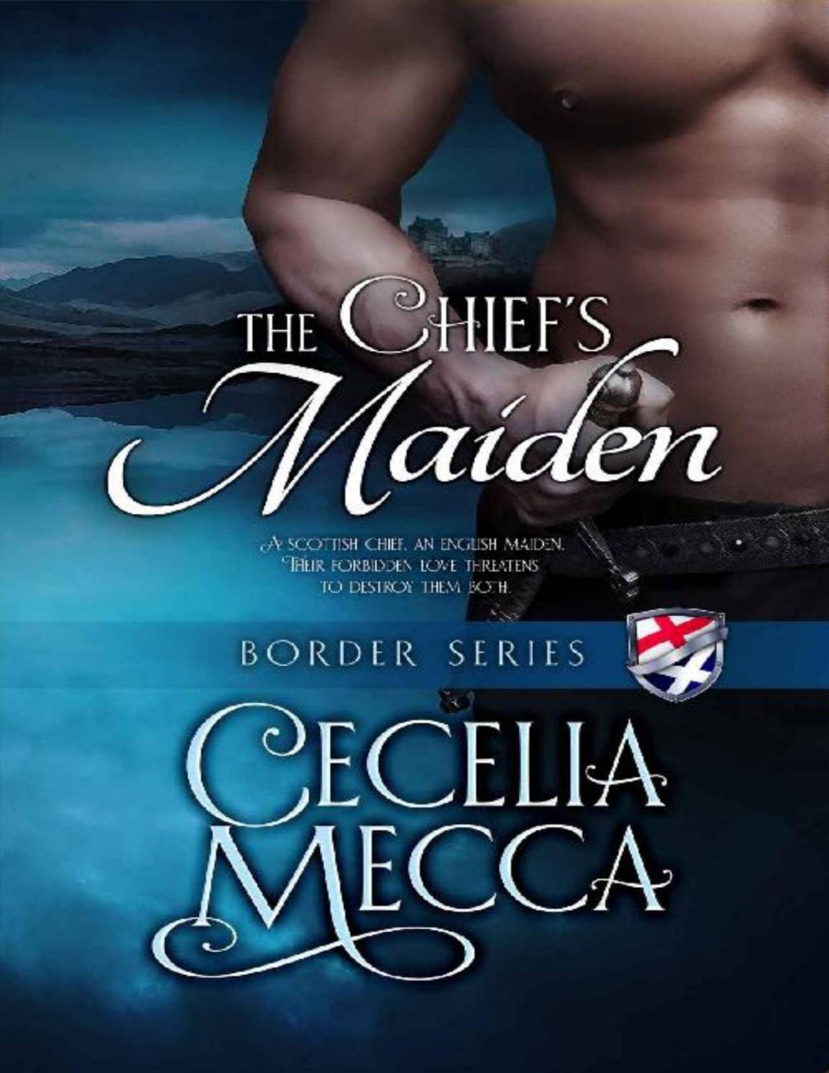 The Chiefs Maiden Border Series Book 3 Cecelia Mecca Mecca