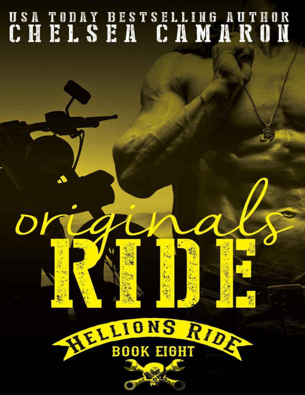 Originals Ride Hellions Motorcycle Club Hellions Ride Book 8 Chelsea Camaron Camaron