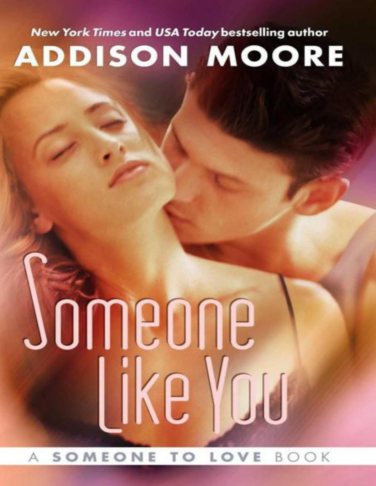 Someone Like You Someone To Love 2 Moore Addison Moore Addison