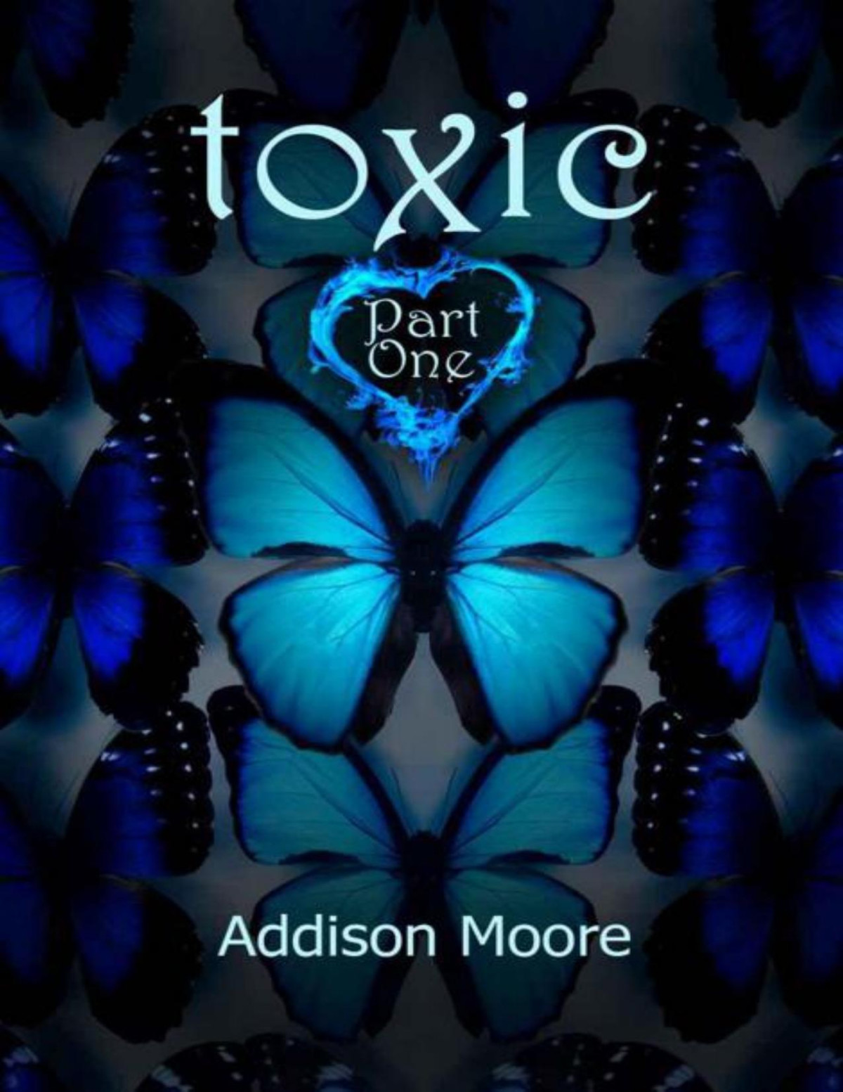 Toxic Part One Celestra Series Book 7 Moore Addison Moore