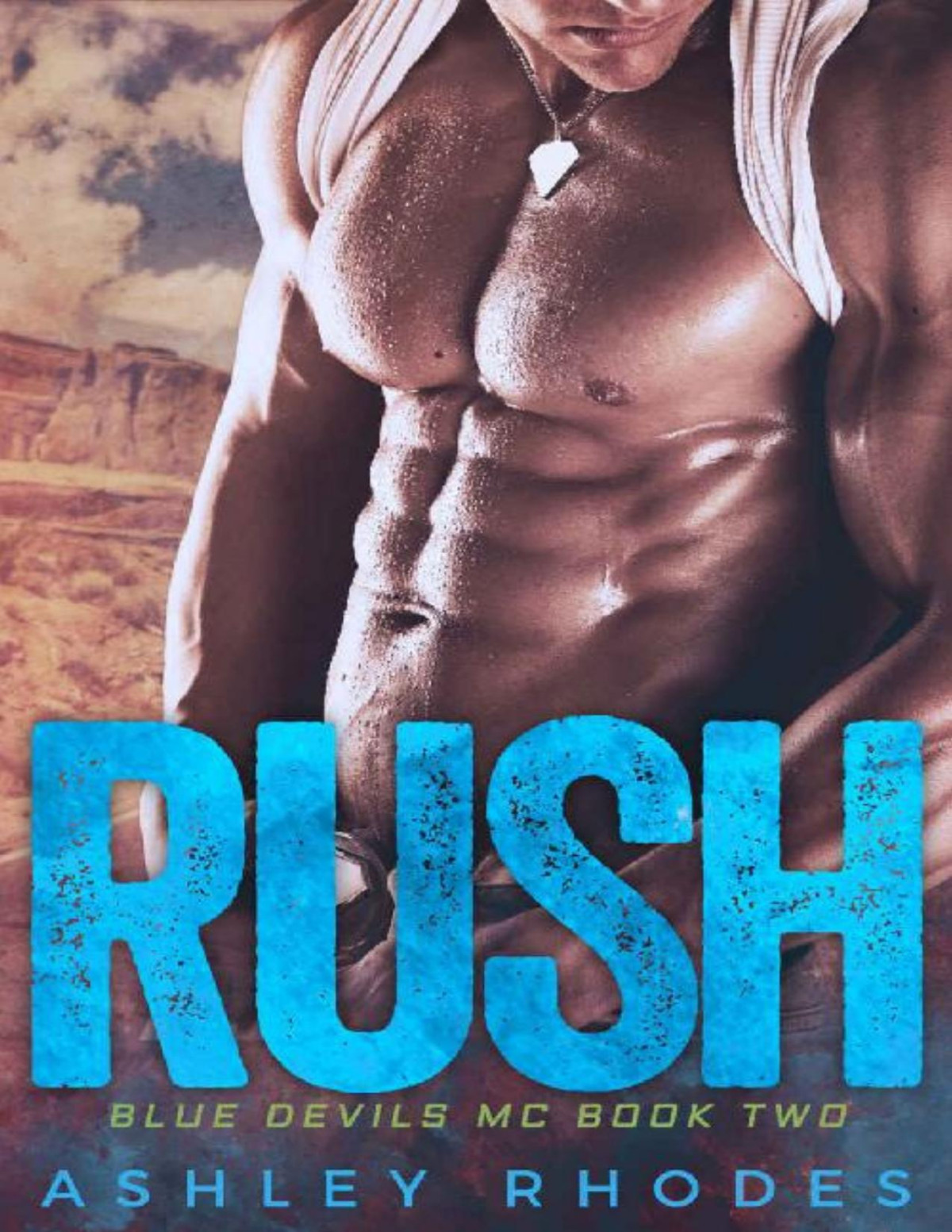 Rush Blue Devils Mc Book 2 Book 1 Included Free For A Short Time Only Ashley Rhodes Rhodes