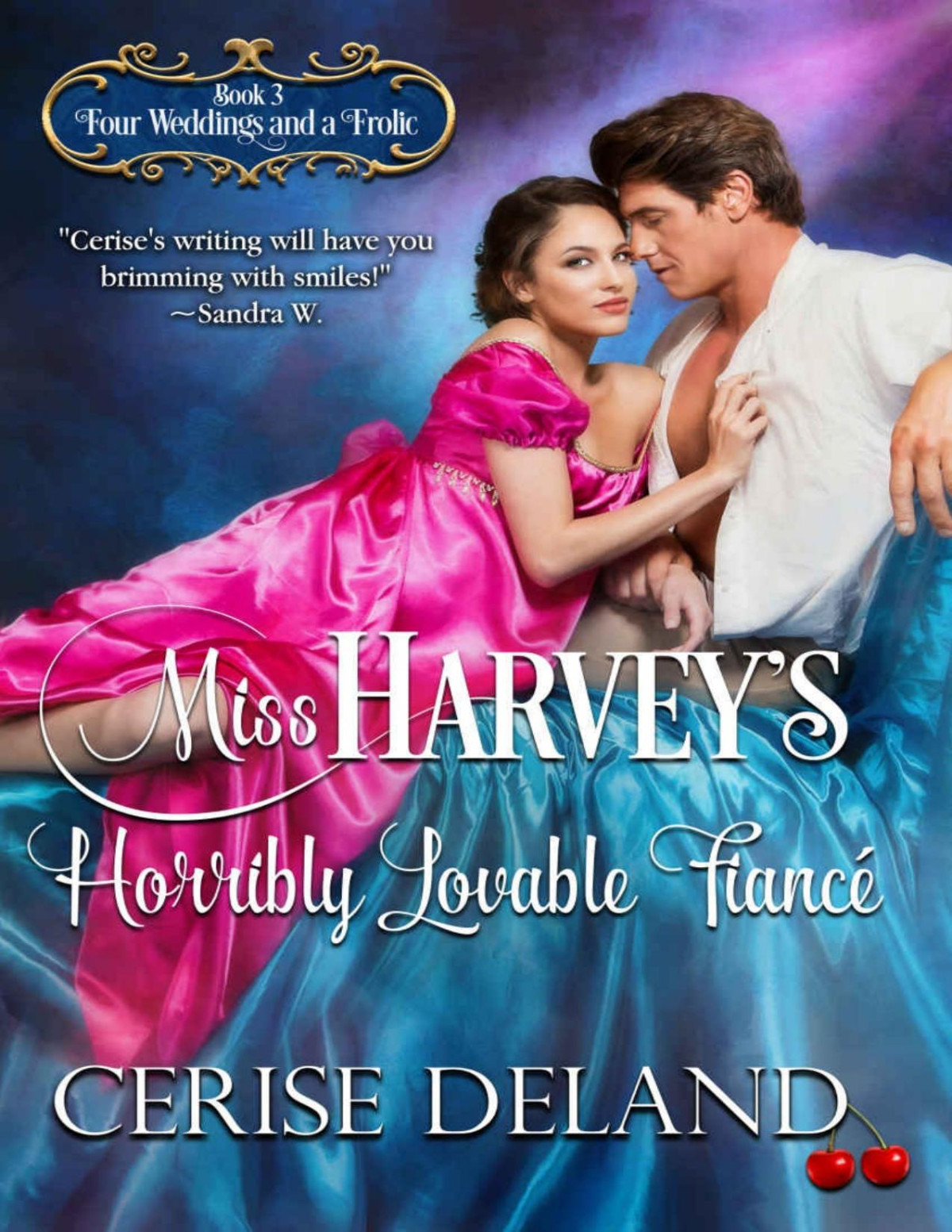 Miss Harveys Horribly Lovable Fianc Four Weddings And A Frolic Book 3 Deland