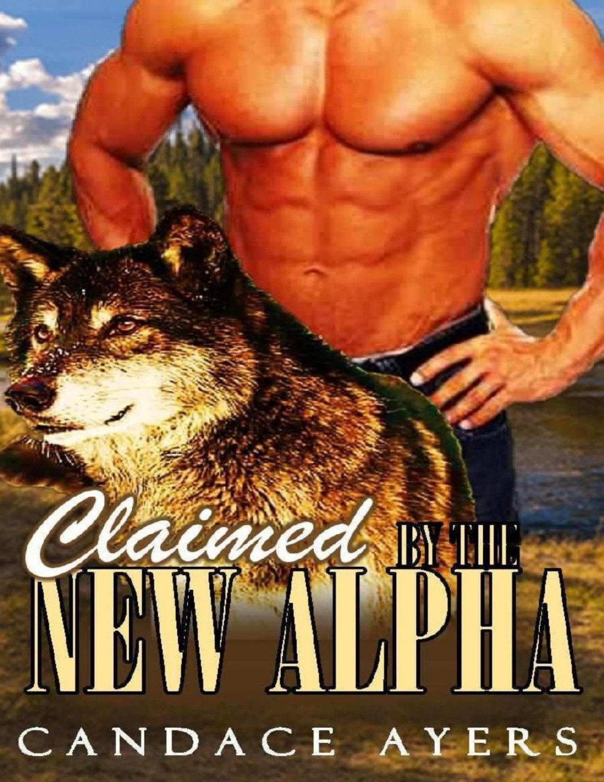 Claimed By The New Alpha Candace Ayers Ayers Candace