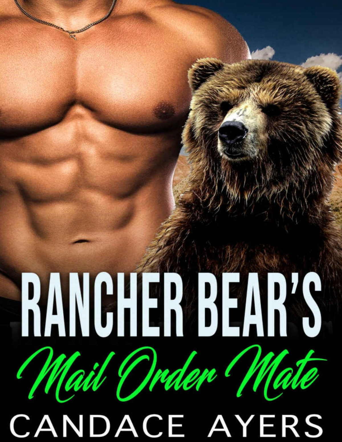 Rancher Bears Mail Order Mate Shifter Romance Rancher Bears Series Book 2 Candace Ayers Ayers