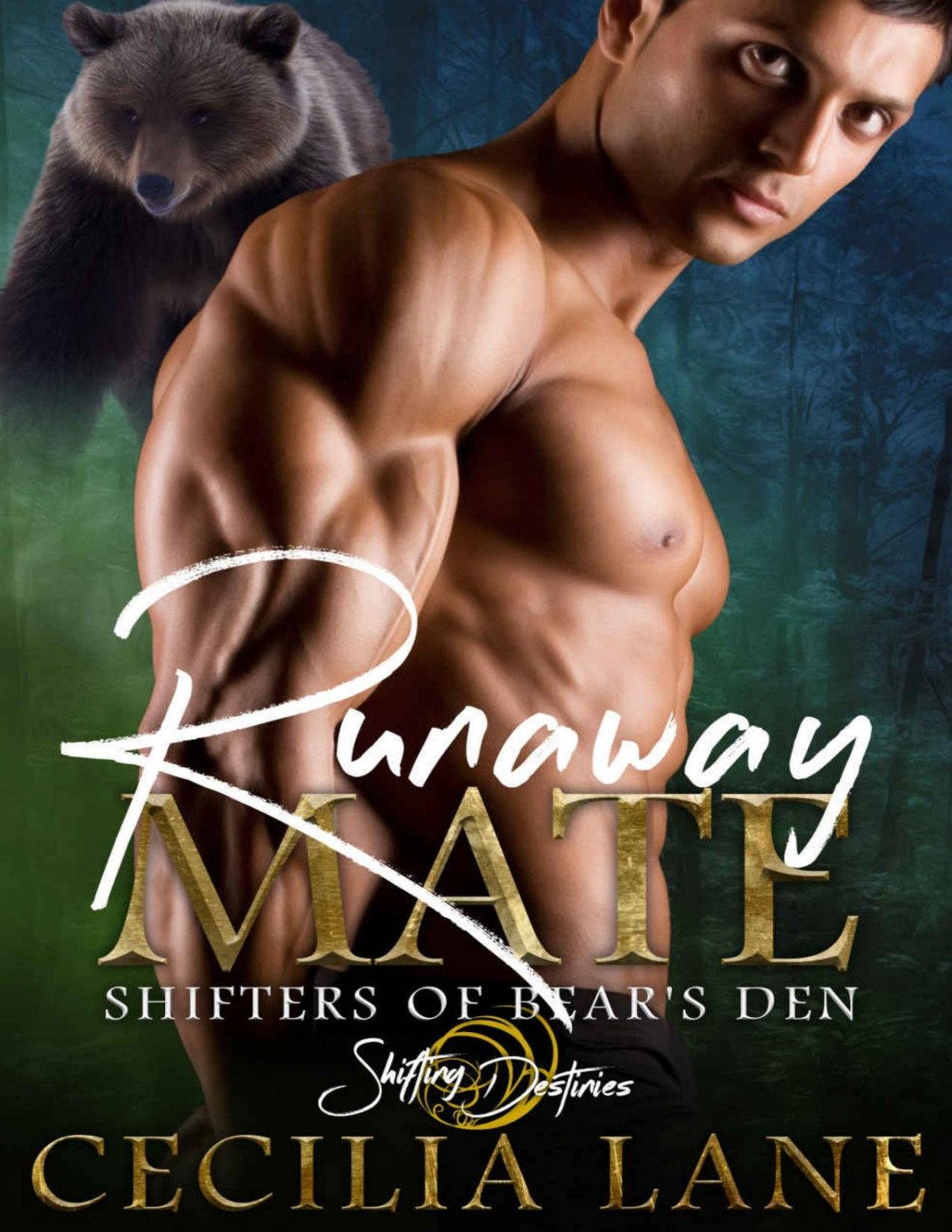 Runaway Mate A Shifting Destinies Bear Shifter Romance Shifters Of Bears Den Book 4 Cecilia Lane Lane