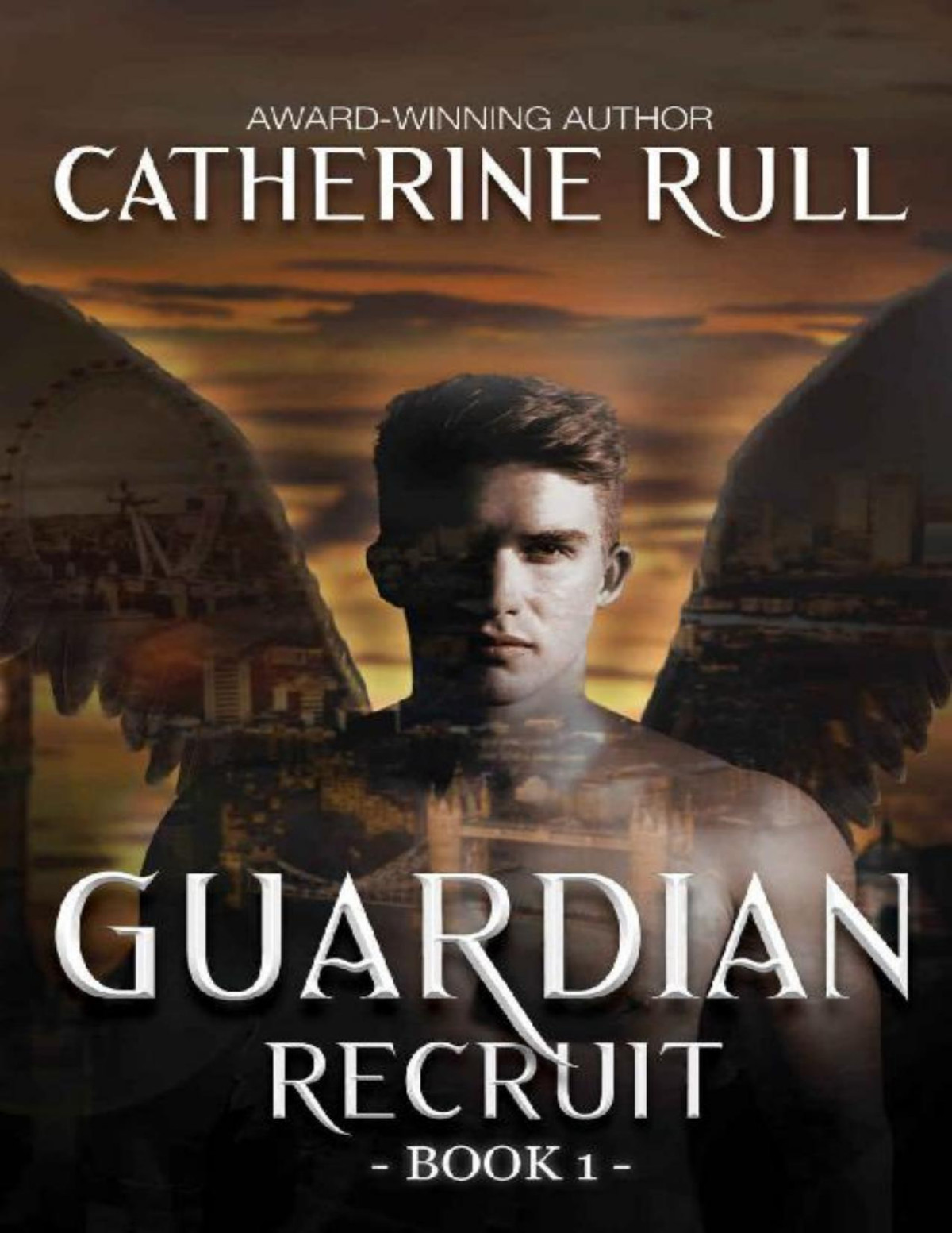 Guardian Recruit Guardian Series Book 1 Catherine Rull Rull