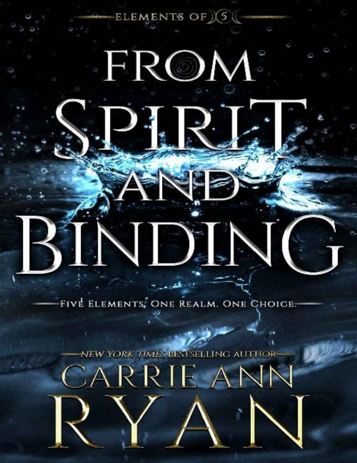 From Spirit And Binding Elements Of Five Book 3 Carrie Ann Ryan Ryan