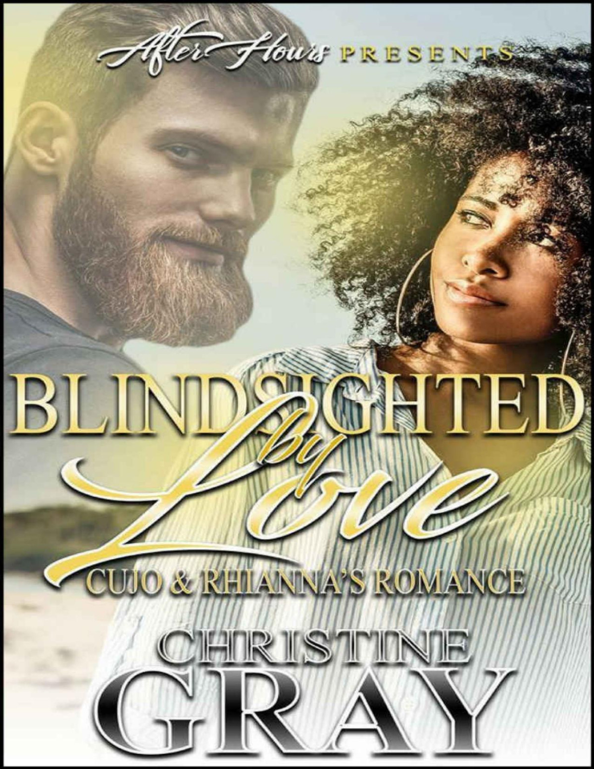 Blindsighted By Love Cujo And Rhiannons Romance Finale To Dont Walk Away Christine Gray Gray