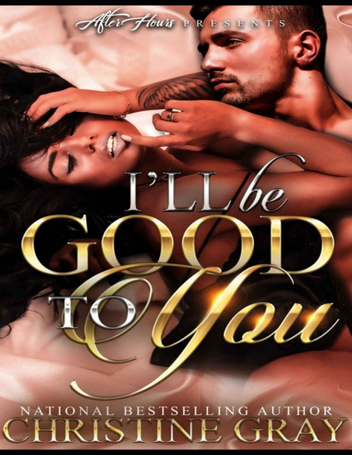 Ill Be Good To You A Complete Bwwm Novel Christine Gray Gray