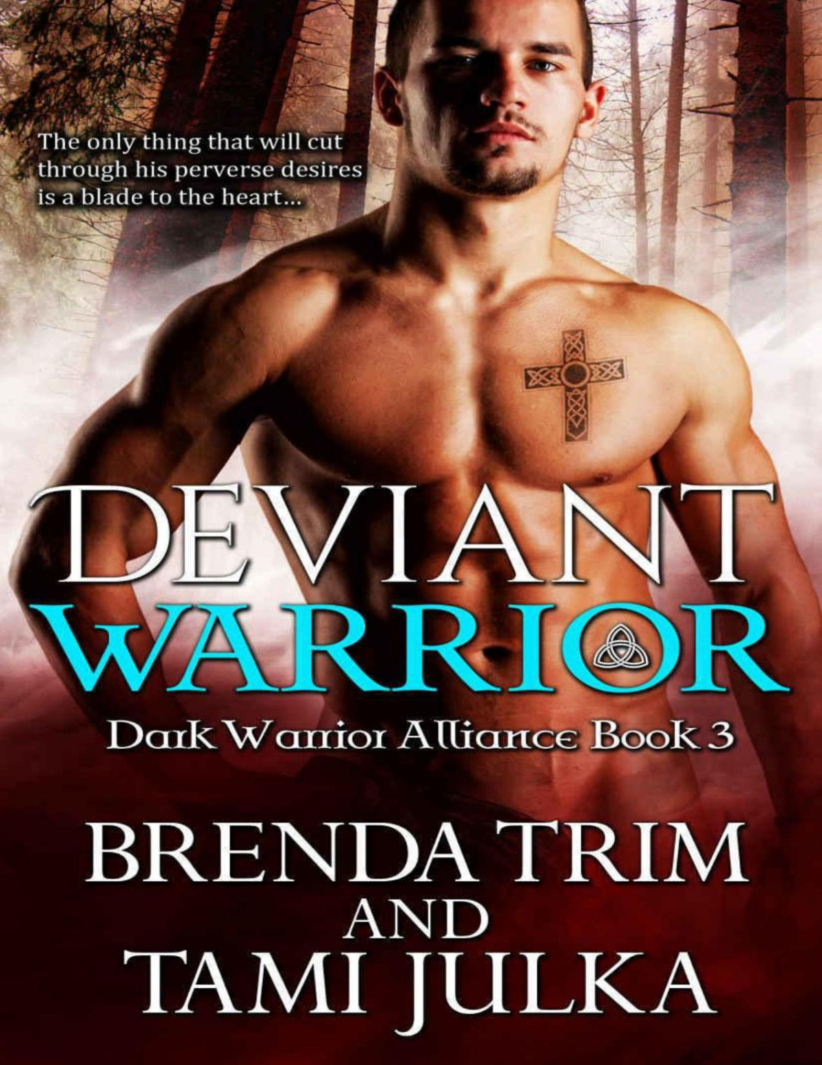 Deviant Warrior Brenda Trim Tami Julka Trim Brenda Julka