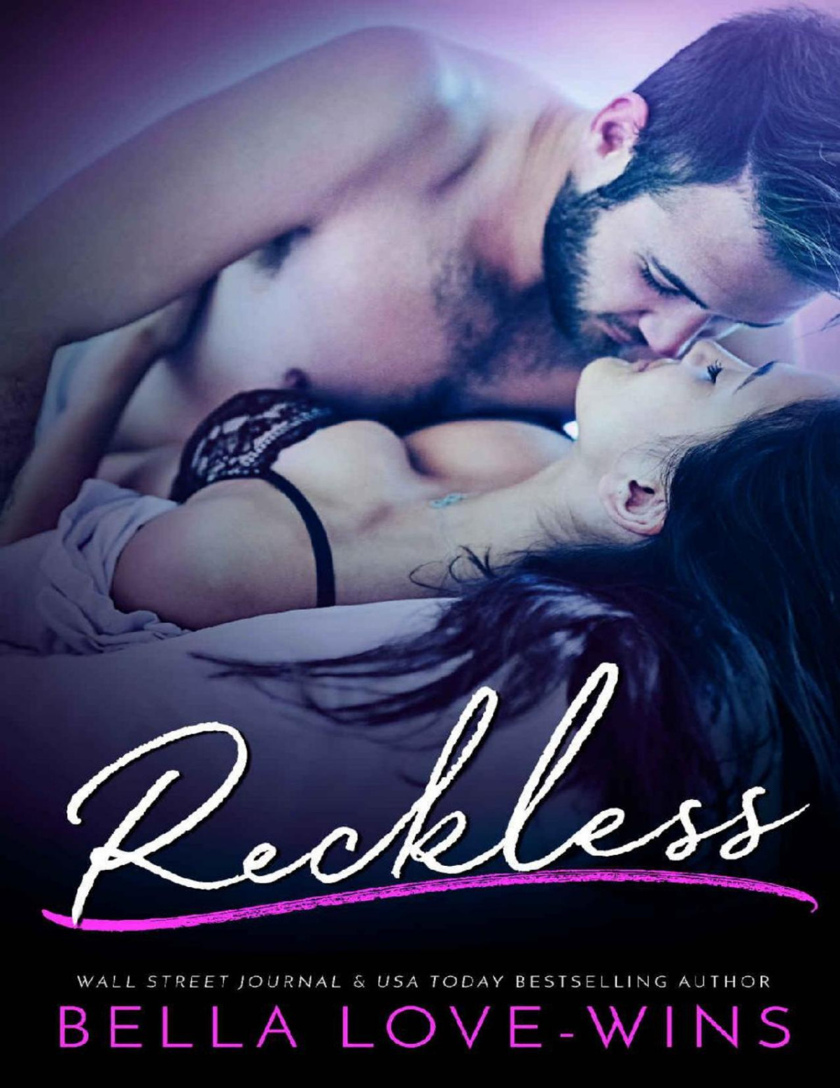 Reckless A Second Chance Romance Bella Lovewins Lovewins