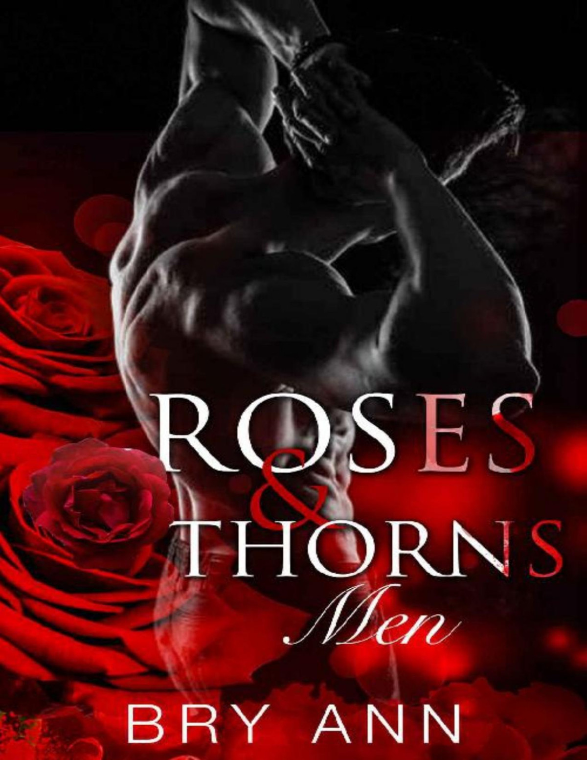 Roses Thorns Men Bry Ann Ann Bry