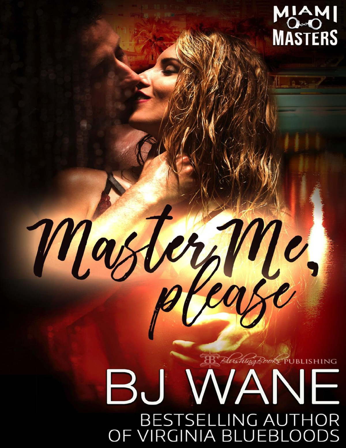 Master Me Please Miami Masters Book 2 Wane Bj
