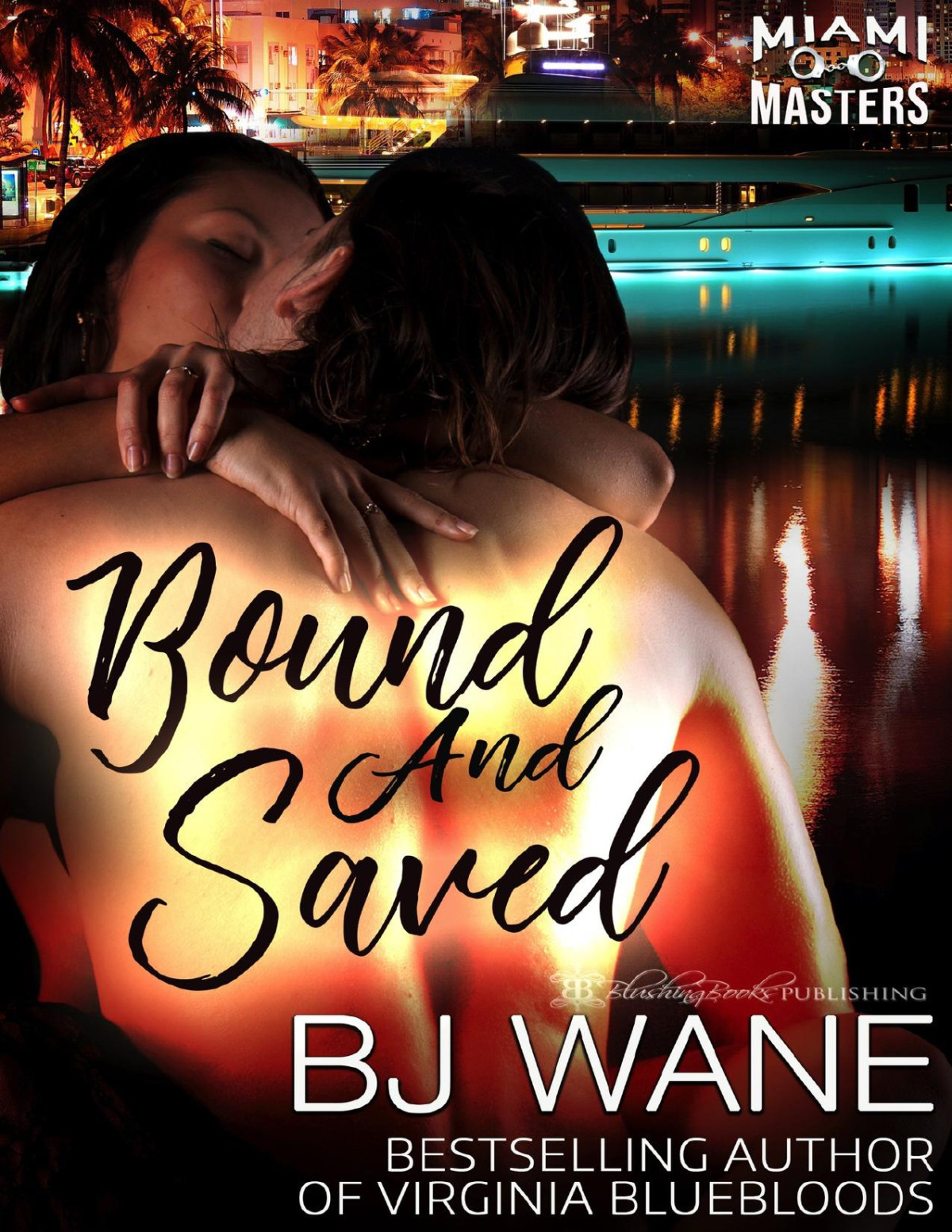 Bound And Saved Miami Masters Book 1 Wane Bj