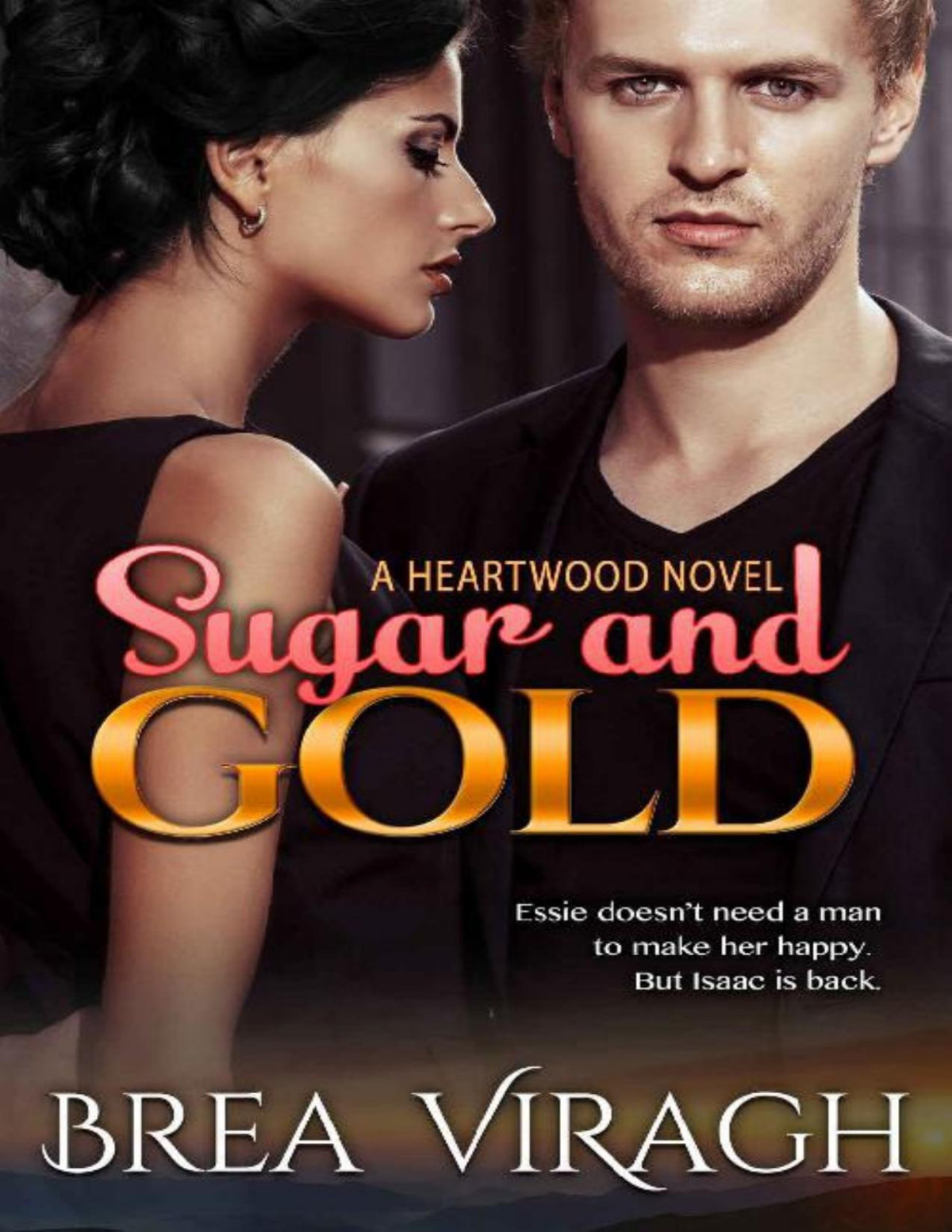 Sugar And Gold Brea Viragh Viragh Brea