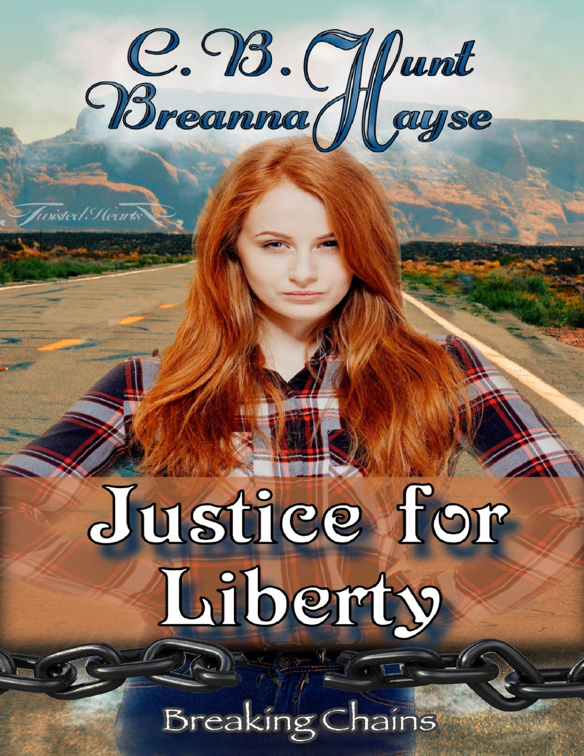 Justice For Liberty Breaking Chains Book 1 Hayse Breanna Hunt
