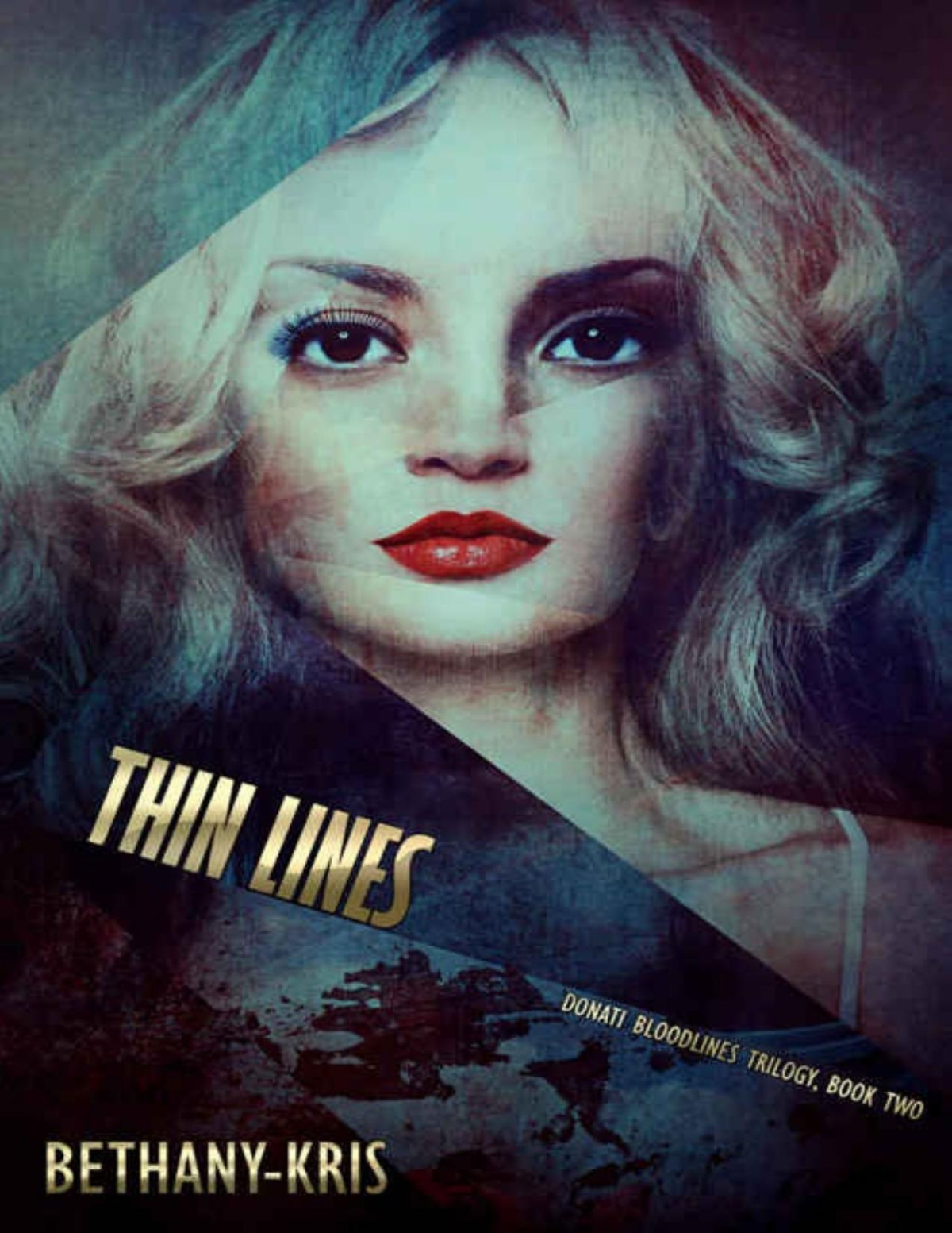 Thin Lines Donati Bloodlines Book 2 Bethanykris Bethanykris