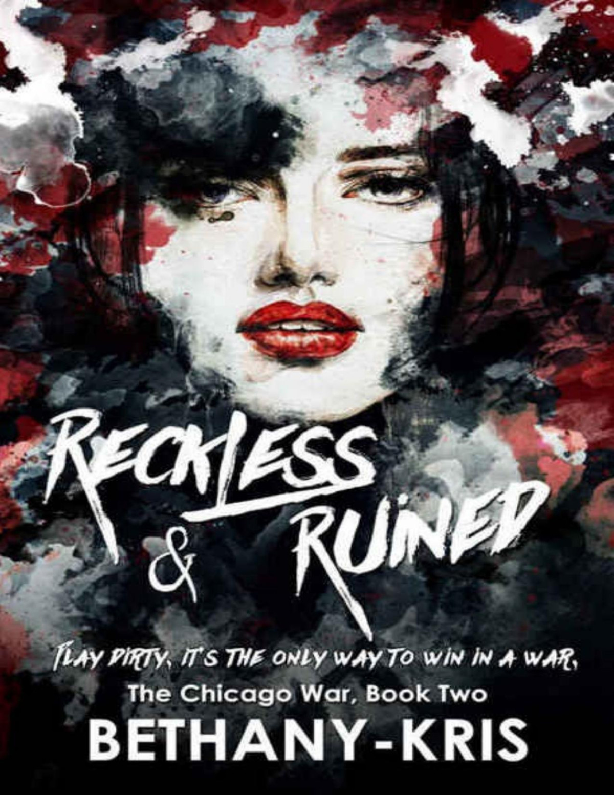 Reckless Ruined Bethanykris Bethanykris