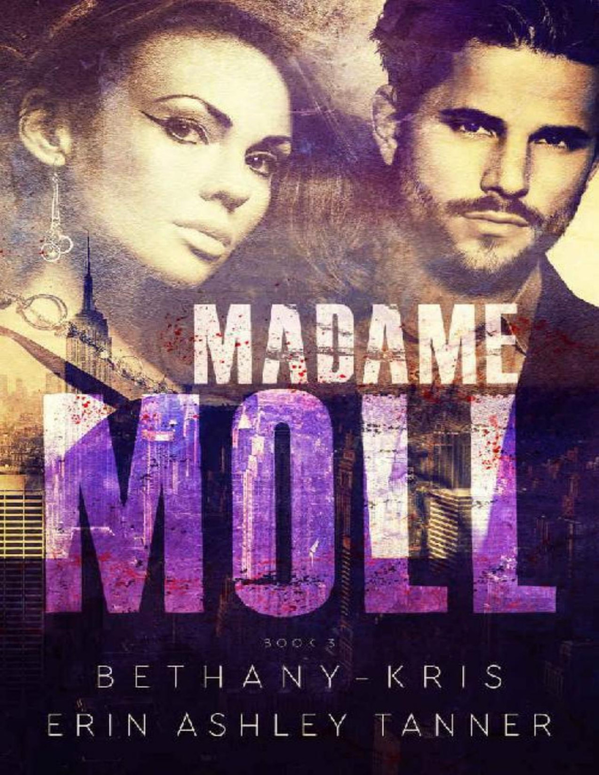 Madame Moll Gun Moll Book 3 Bethanykris Erin Ashley Tanner Tanner