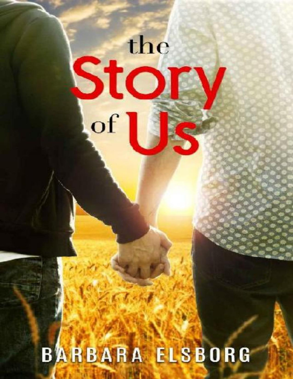 The Story Of Us Barbara Elsborg Elsborg Barbara