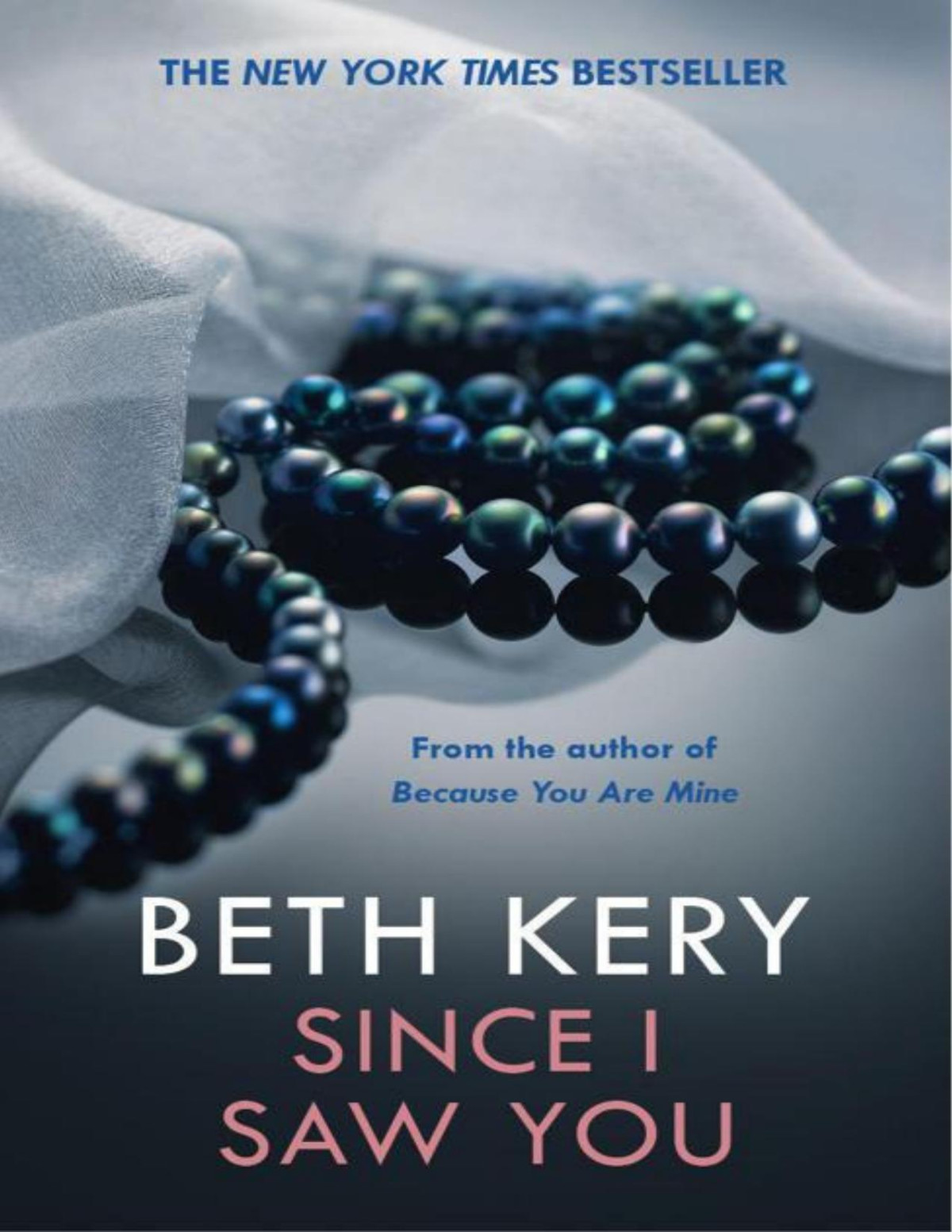 Since I Saw You Because You Are Mine Series 4 Kery Beth Kery