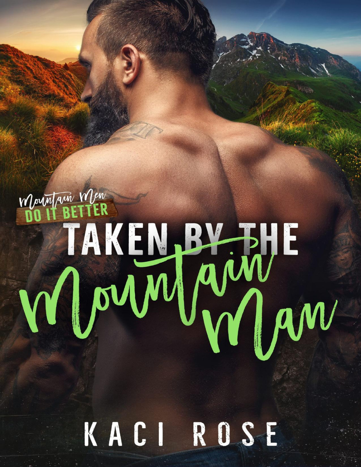 Taken By The Mountain Man Kaci Rose